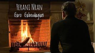 Yerani Nran-Երանի Նրան (Garo Gaboudagian)