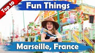 Top 10 Fun & Unusual Things to Do in Marseille, France