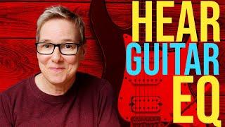 How To EQ Electric Guitars (A beginners hearing guide)