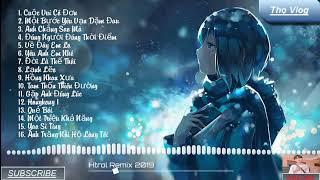  [ Nightcore ]  Cuộc Vui Cô Đơn và 16 Bản Nhạc Hot Nhất (Htrol Remix) | | Thọ Vlog