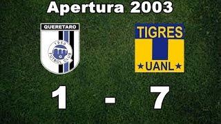 Queretaro vs Tigres 1-7 Jornada 4 Apertura 2003