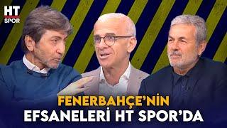 Üç Büyük Efsane Fenerbahçe'yi Yorumladı - HT Spor