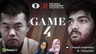 LIVE KEJUARAAN DUNIA CATUR FIDE 2024 | DING VS GUKESH | GAME 4