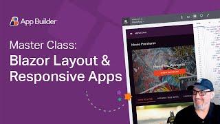 Master Class:  Blazor Layout & Responsive Apps