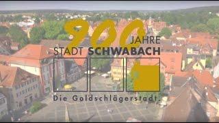 900 Jahre Schwabach - der Film zum Jubiläum