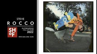 STEVE ROCCO- SHoF 2022   SKATER/ ICON INDUCTEE