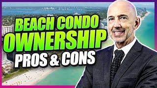 Pros Cons of Owning a Beach Condo