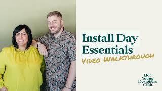 How to use our Install Day Essentials download