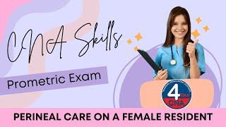 Perineal Care on a Female Resident CNA Skill Prometric