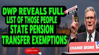 Important Update: DWP Releases Comprehensive Guide to State Pension Transfer Exemptions