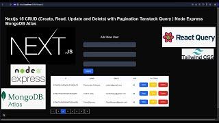 Nextjs 15 CRUD with Pagination Tanstack Query | Node Express MongoDB Atlas