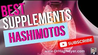 Best Supplements For Hashimotos- Support Your Thyroid With These Supplements