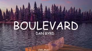 Boulevard | Dan Byrd | Lyrics