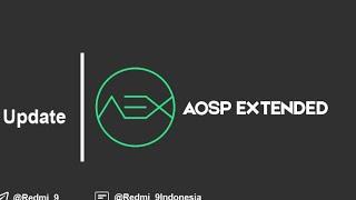 Review Custom Rom |AEX| AOSP Extended 8.6 - Android 11 on Redmi 9