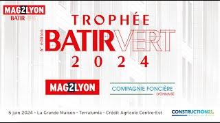 Remise des Trophées de l'immobilier durable Bâtir Vert-Mag2Lyon 2024