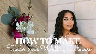 Trader Joe's Wedding Flowers  | Easy Boutonniere Wild Flowers | How To Make