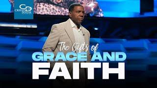 The Gifts of Grace and Faith