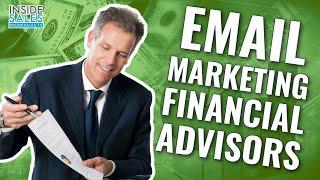 Email Marketing for Financial Advisors: Lead Generation Strategy