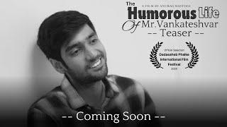 The Humorous Life of Mr. Vankateshvar | Short Film | Teaser