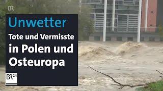 Hochwasser: Tote und Vermisste in Osteuropa und Österreich | BR24