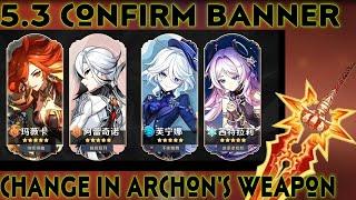 BAD NEWS FOR F2P PLAYERS! CHANGE IN PYRO ARCHON'S WEAPON | EVENTS IN 5.3 - Genshin Impact