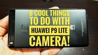 8 Cool things to do with Huawei P9 Lite Camera!