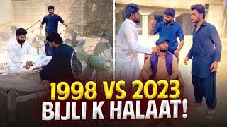 1998 VS 2023!  - Bijli K Halaat! 