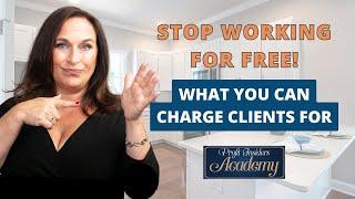 Stop Working for Free! What You Can Charge Clients For | Coach Nancy