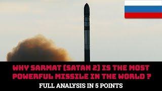 WHY SARMAT (SATAN 2) IS THE MOST POWERFUL MISSILE IN THE WORLD ?