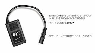  Elite Screens Universal Wireless 5-12V Trigger- ZU12V Setup Instructions