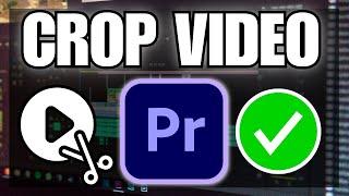 How To Crop Video in Adobe Premiere Pro (Quick Guide)