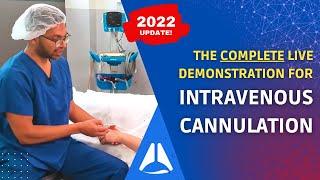 The Complete Guide to Intravenous (IV) Cannulation LIVE DEMO | 2022 update