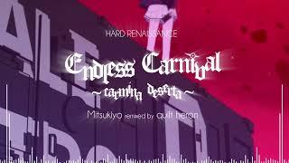 Endless Carnival ~carmina deserta~ / Mitsukiyo remixed by quilt heron / 블루 아카이브