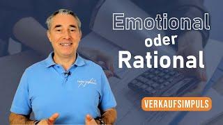 Emotional oder rational? | Verkaufsimpuls #102