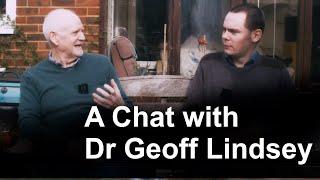 A Chat with Dr Geoff Lindsey