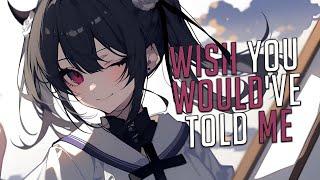 Nightcore - Wish You Would've Told Me | Sonic Journey ft. Sarah Rose [Sped Up]