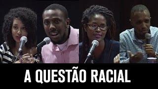 QUESTÃO RACIAL EM DEBATE // Djamila Ribeiro, Jonathan Marcelino, Márcio Farias e Natália Neris