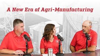 A New Era of Agri Manufacturing