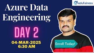  Day 2: Master Azure Data Engineering | Live Class Highlights | 04-03-2025 6:30 AM