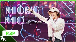 MỘNG MƠ - LEFT HAND đi melodic ấn tượng kết hợp cùng 52Hz | RAP VIỆT 2024