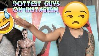 Hottest guys on instagram