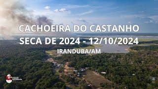 SECA 2024 - CACHOEIRA DO CASTANHO | IRANDUBA / AM 12-10-2025 #secanoamazonas #seca2024 #amazonas