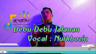 Debu Debu Jalanan | Vocal : Nurkhozin