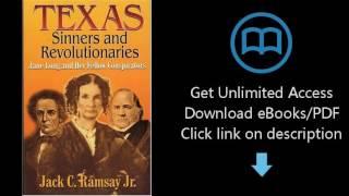 Download Texas Sinners & Revolutionaries: Jane Long and Her Fellow Conspirators [P.D.F]