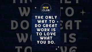 Do what you love | Wealth Mindset #imwclub #imwealthyclub