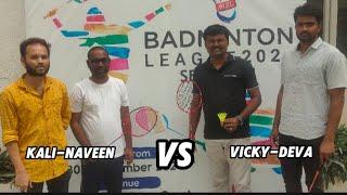  Men's Doubles Badminton: Do or Die Match  Vicky-Deva vs Kali-Naveen | 09.12.2024