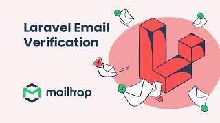 Laravel Email Verification - A Step-By-Step Guide by Mailtrap