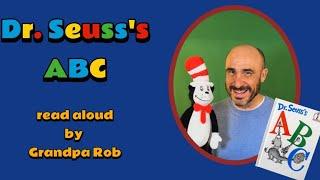 Dr.  Seuss's "ABC," read aloud by Grandpa Rob