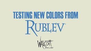 Testing New Colors From Rublev