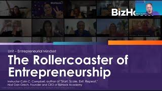 The Roller Coaster of Entrepreneurship with Colin Campbell | BizHack Academy Masterclass 10.2